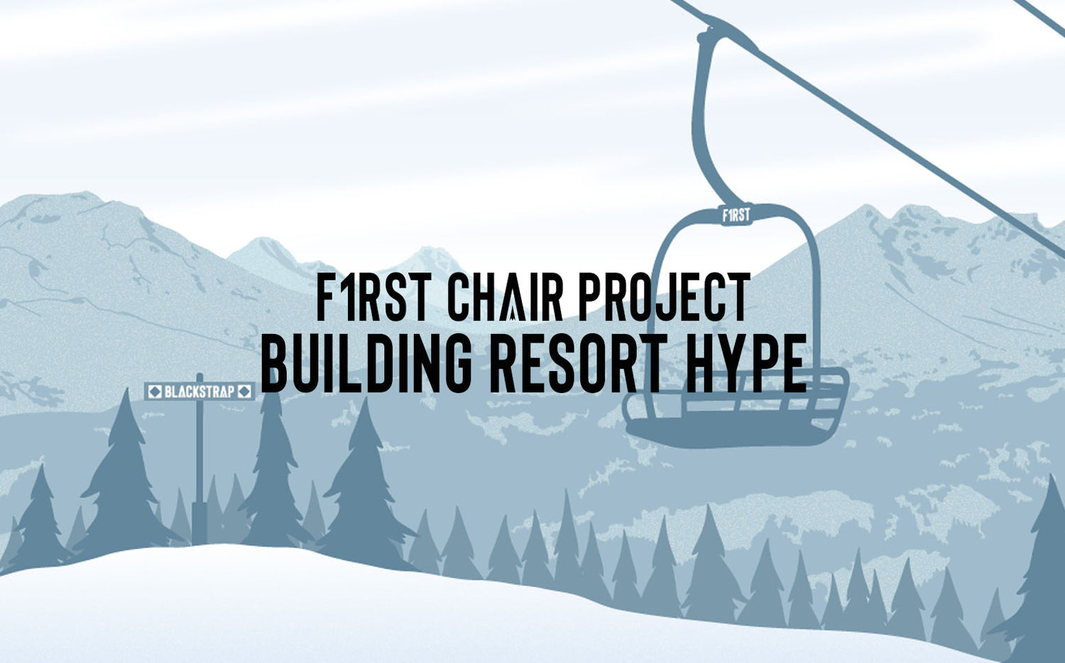 F1rst Chair Project: Building Resort Hype Across The Nation